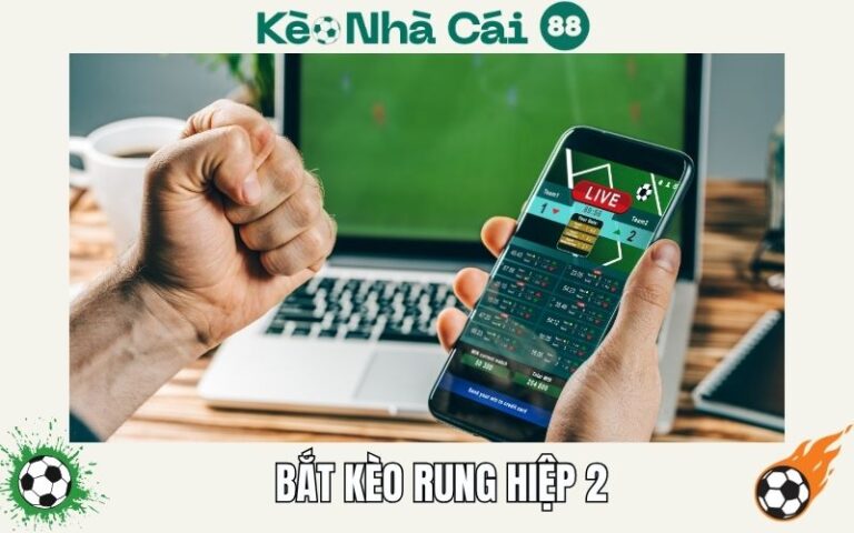 Cach Bat Keo Rung Bong Da Hiep 2 Khi Doc Nhip Tran Dau