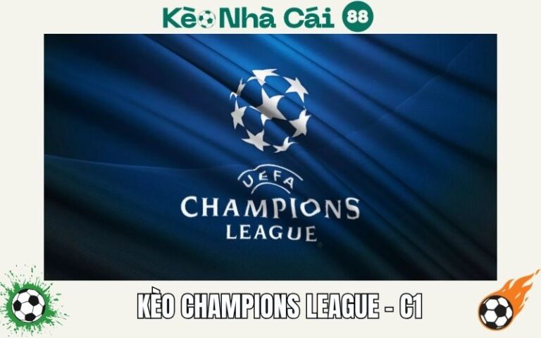 Kèo Champions League (C1) – Bí Quyết Nhận Biết Và Chơi Thông Minh 8 Kèo Champions League (C1) – Bí Quyết Nhận Biết Và Chơi Thông Minh